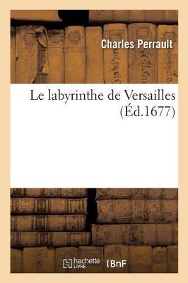 Book cover for Le Labyrinthe de Versailles