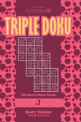 Cover of Sudoku Triple Doku - 200 Hard to Master Puzzles 9x9 (Volume 7)