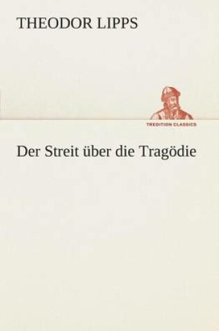 Cover of Der Streit uber die Tragoedie