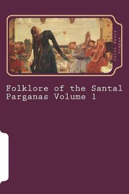 Book cover for Folklore of the Santal Parganas Volume 1