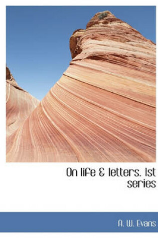 Cover of On Life & Letters. 1st Series