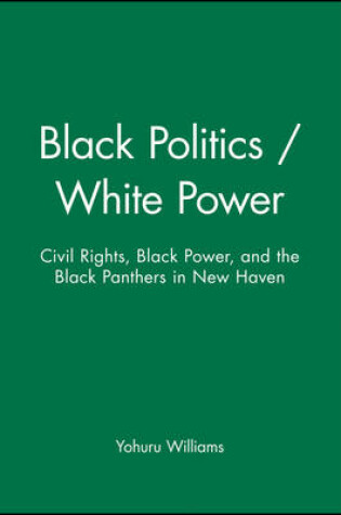 Cover of Black Politics / White Power