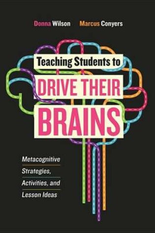 Cover of Teaching Students to Drive Their Brains