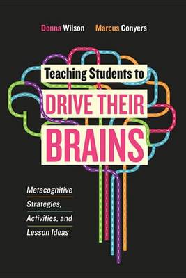 Book cover for Teaching Students to Drive Their Brains