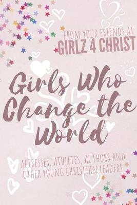 Book cover for Girls Who Change the World