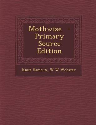 Book cover for Mothwise - Primary Source Edition