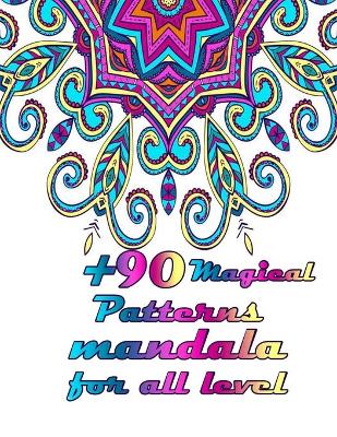 Book cover for +90 Magical Patterns mandala for all level