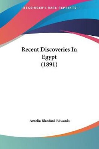 Cover of Recent Discoveries In Egypt (1891)