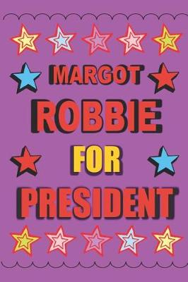 Book cover for Margot Robbie for President