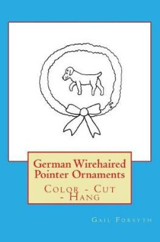 Cover of German Wirehaired Pointer Ornaments