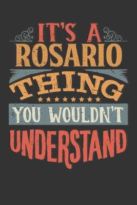 Book cover for Its A Rosario Thing You Wouldnt Understand