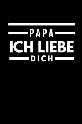 Book cover for Papa Ich Liebe Dich