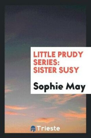 Cover of Little Prudy Series