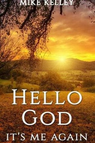 Cover of Hello God, It's Me Again