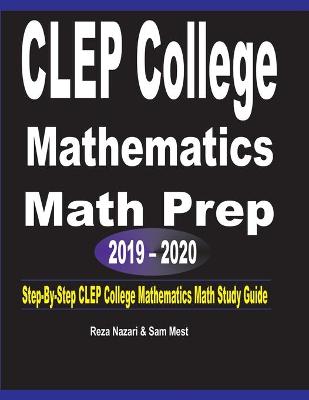 Cover of CLEP College Mathematics Math Prep 2019 - 2020