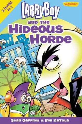 Cover of LarryBoy and the Hideous Horde