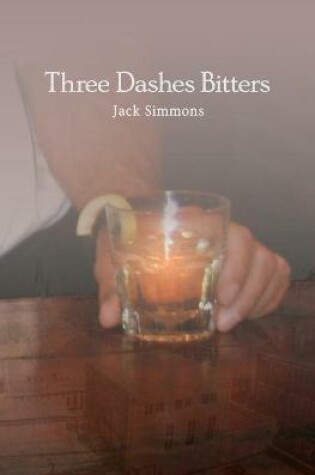 Cover of Three Dashes Bitters