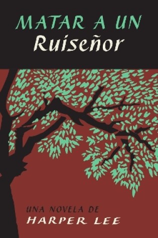 Cover of To Kill a Mockingbird \ Matar a Un Ruise�or