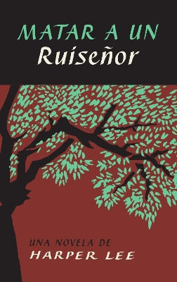 Book cover for To Kill a Mockingbird \ Matar a Un Ruise�or