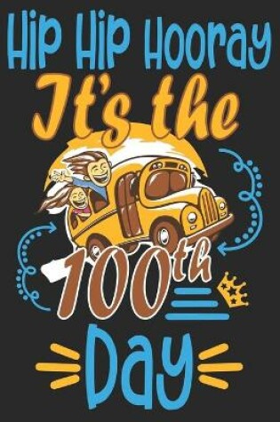 Cover of Hip Hip Hooray It's the 100th Day