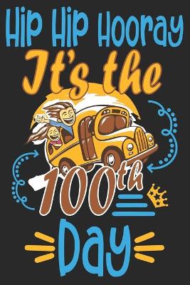 Book cover for Hip Hip Hooray It's the 100th Day