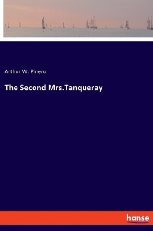 Cover of The Second Mrs.Tanqueray