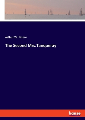 Book cover for The Second Mrs.Tanqueray