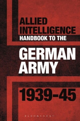 Cover of Allied Intelligence Handbook to the German Army 1939-45