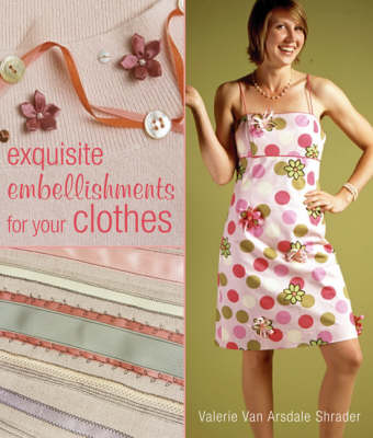 Book cover for Exquisite Embellishments for Your Clothes