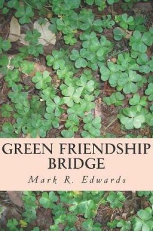 Cover of Green Friendship Bridge