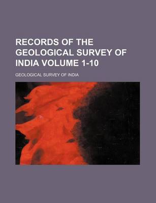 Book cover for Records of the Geological Survey of India Volume 1-10