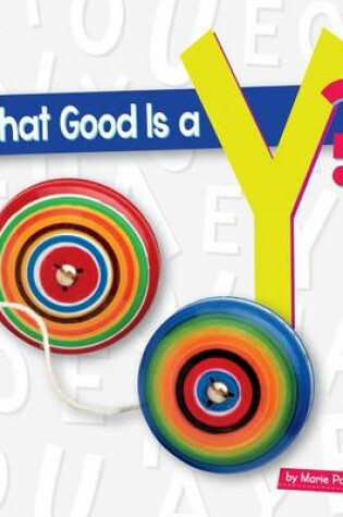 Cover of What Good Is a Y?