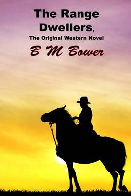 Book cover for The Range Dwellers, the Original Western Novel