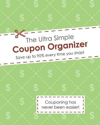 Book cover for The Ultra Simple Coupon Organizer