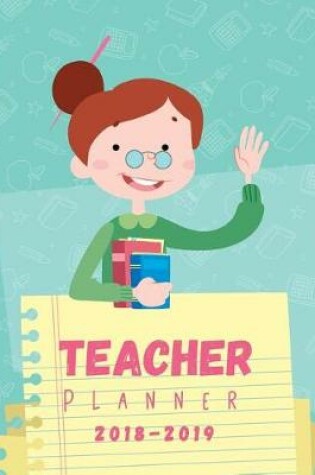 Cover of Teacher Planner 2018-2019