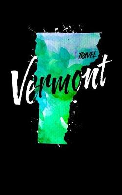 Book cover for Travel Vermont