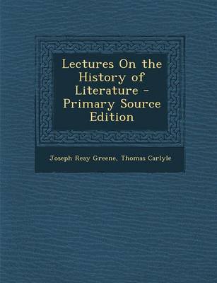 Book cover for Lectures on the History of Literature - Primary Source Edition