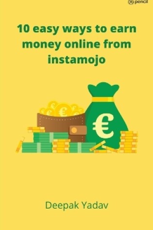 Cover of 10 easy ways to earn money online from instamojo