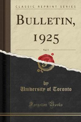 Book cover for Bulletin, 1925, Vol. 5 (Classic Reprint)