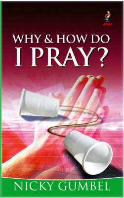 Cover of Why and How Do I Pray?