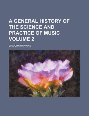 Cover of A General History of the Science and Practice of Music Volume 2