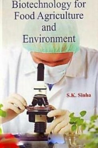 Cover of Biotechnology for Food, Agriculture and Environment