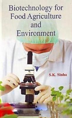 Book cover for Biotechnology for Food, Agriculture and Environment