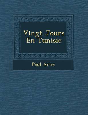 Book cover for Vingt Jours En Tunisie