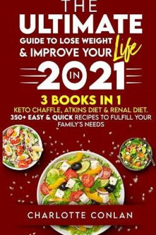 Cover of The Ultimate Guide to Lose Weight & Improve Your Life in 2021
