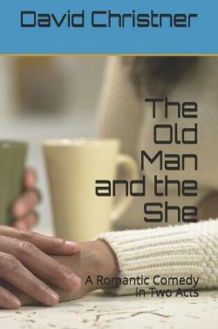 Cover of The Old Man and the She