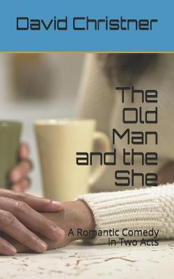 Book cover for The Old Man and the She