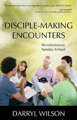 Book cover for Disciple-Making Encounters: Revolutionary Sunday School