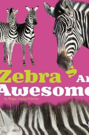 Cover of Awesome African Animals Zebras are Awesome