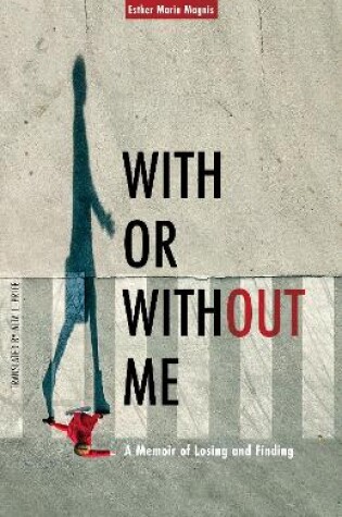 Cover of With or Without Me